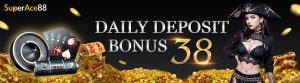 Daily deposit bonus 38